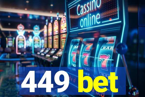 449 bet